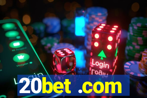 20bet .com