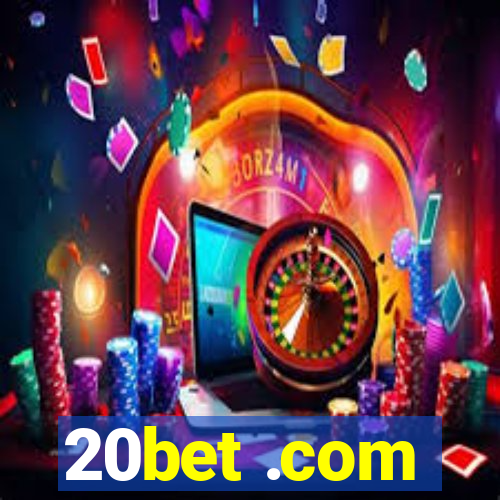 20bet .com