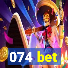 074 bet
