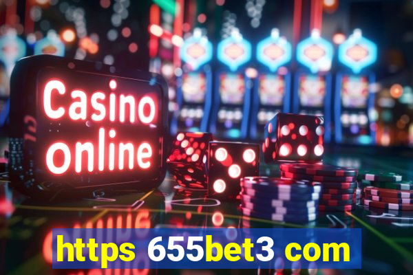 https 655bet3 com