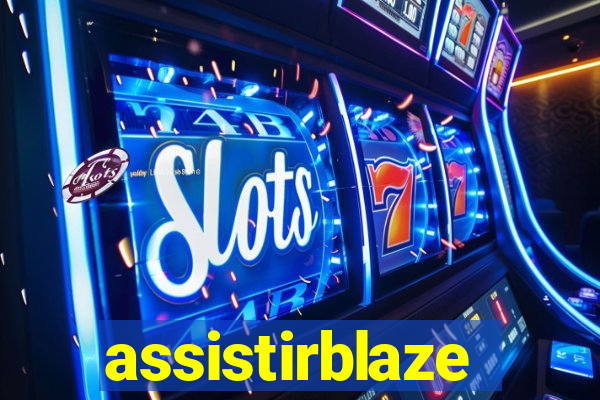 assistirblaze