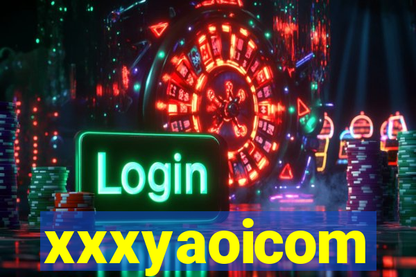 xxxyaoicom
