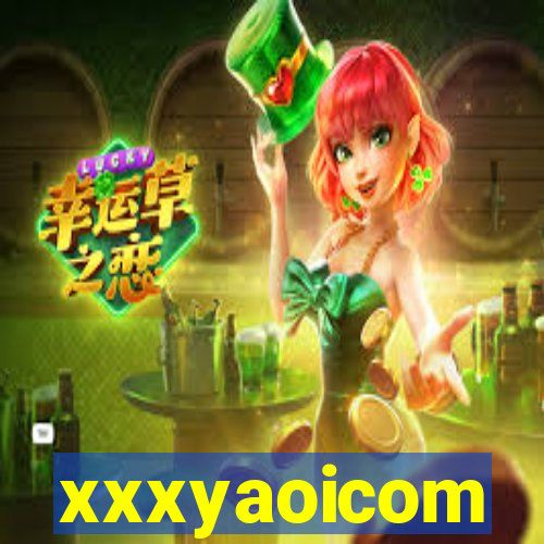 xxxyaoicom