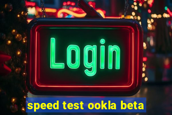speed test ookla beta