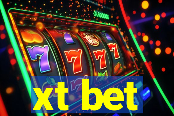xt bet
