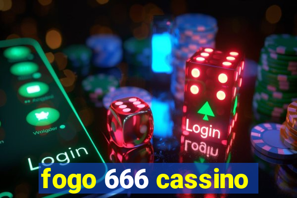 fogo 666 cassino