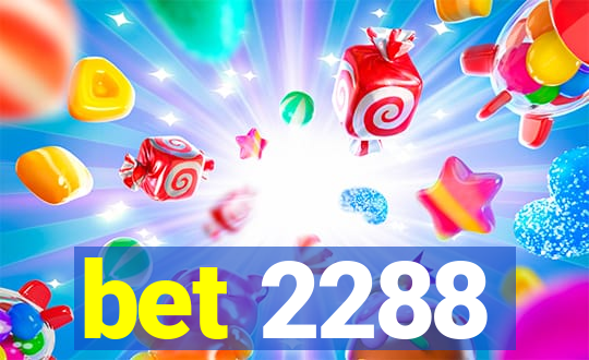 bet 2288
