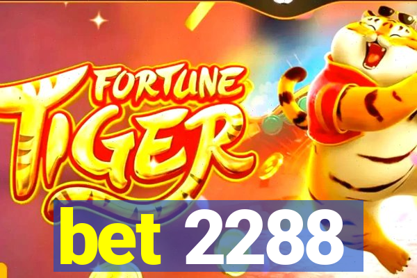 bet 2288