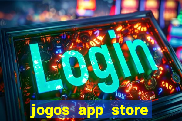 jogos app store para ganhar dinheiro