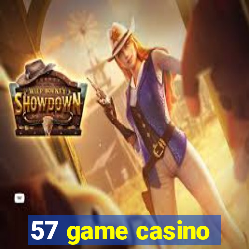 57 game casino