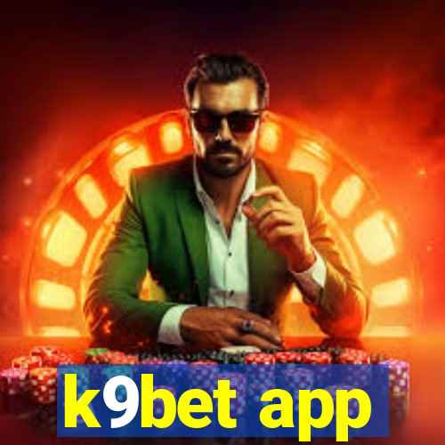 k9bet app