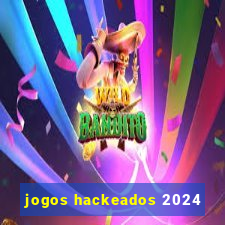 jogos hackeados 2024