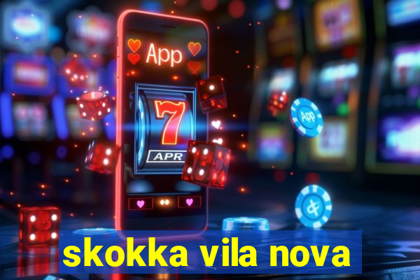 skokka vila nova