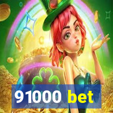 91000 bet