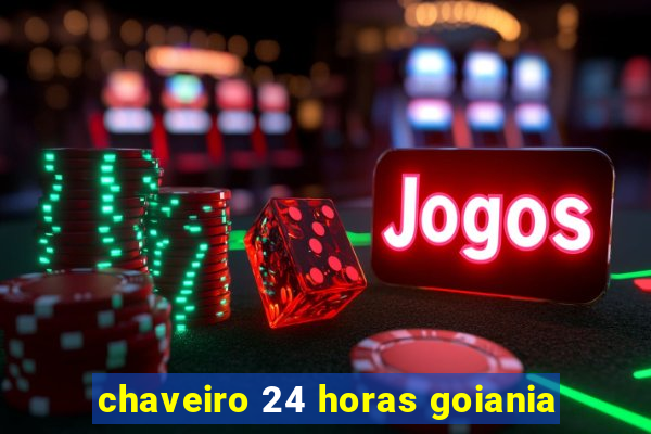 chaveiro 24 horas goiania