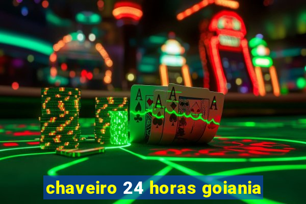 chaveiro 24 horas goiania