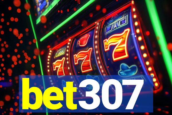 bet307