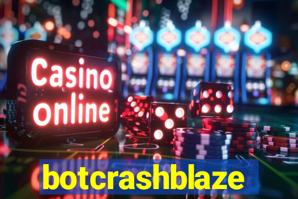 botcrashblaze