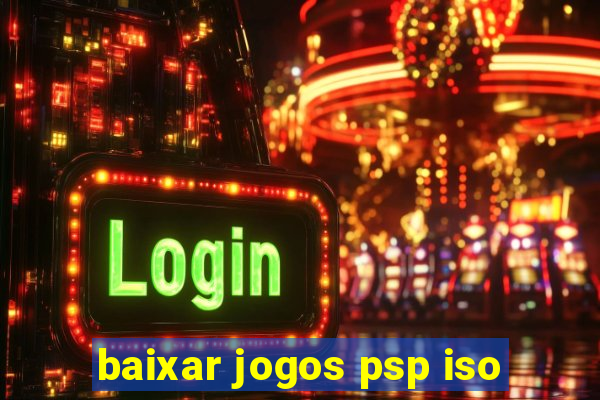 baixar jogos psp iso