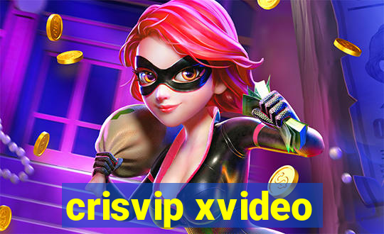crisvip xvideo