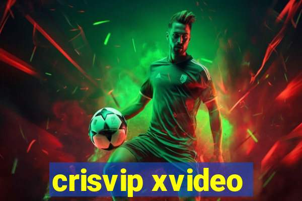 crisvip xvideo