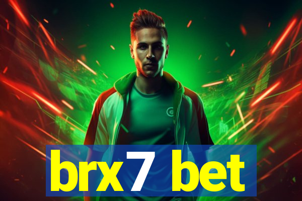 brx7 bet