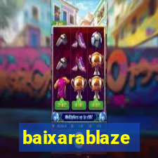 baixarablaze