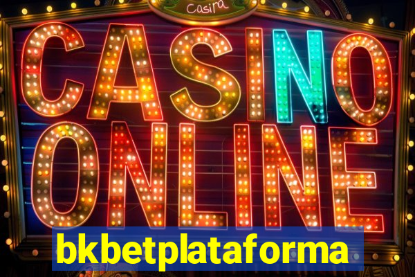bkbetplataforma