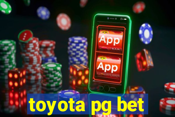 toyota pg bet