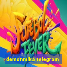 demonmika telegram