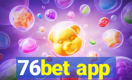 76bet app