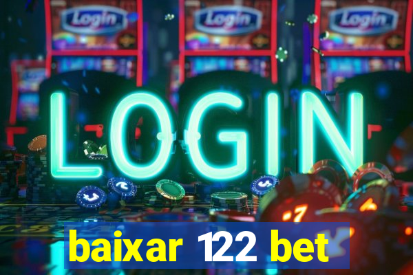 baixar 122 bet