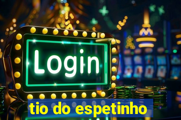 tio do espetinho