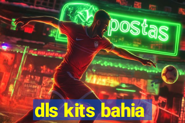 dls kits bahia