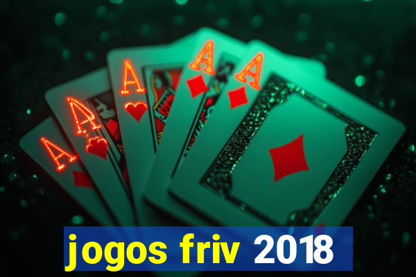 jogos friv 2018