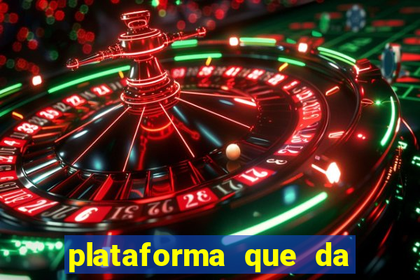 plataforma que da 10 reais de bonus