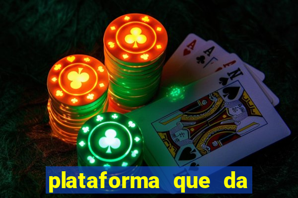 plataforma que da 10 reais de bonus