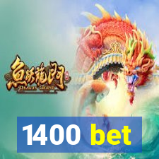1400 bet