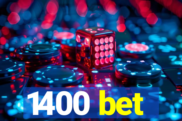 1400 bet