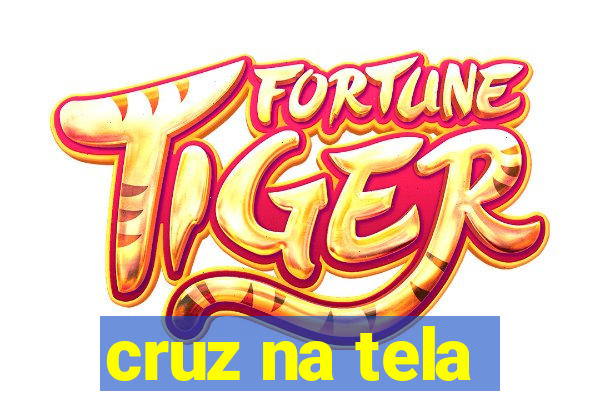 cruz na tela