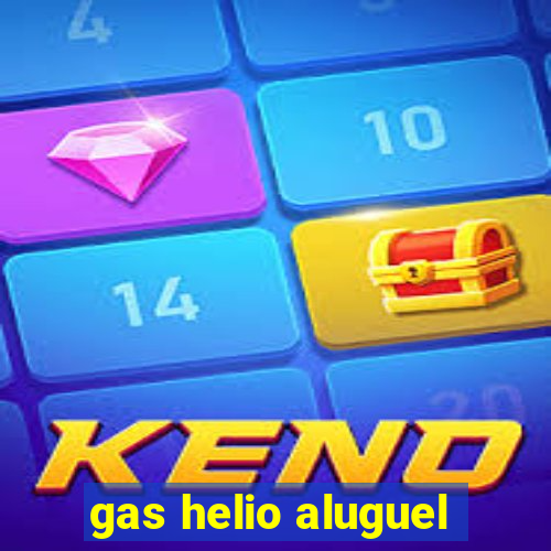 gas helio aluguel