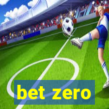 bet zero