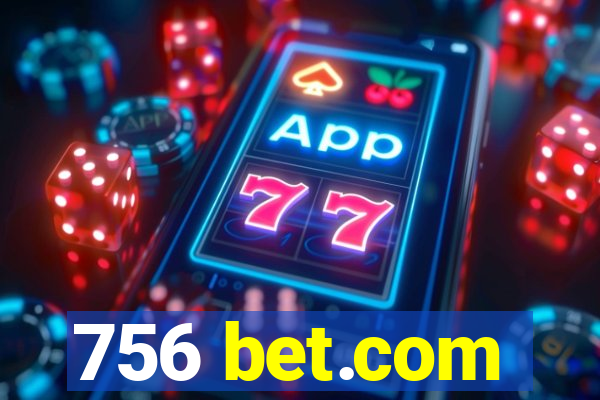 756 bet.com