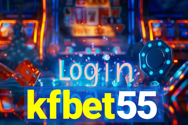 kfbet55