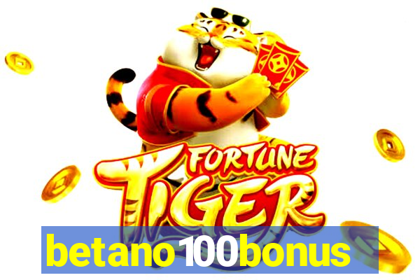 betano100bonus
