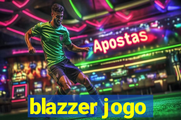 blazzer jogo