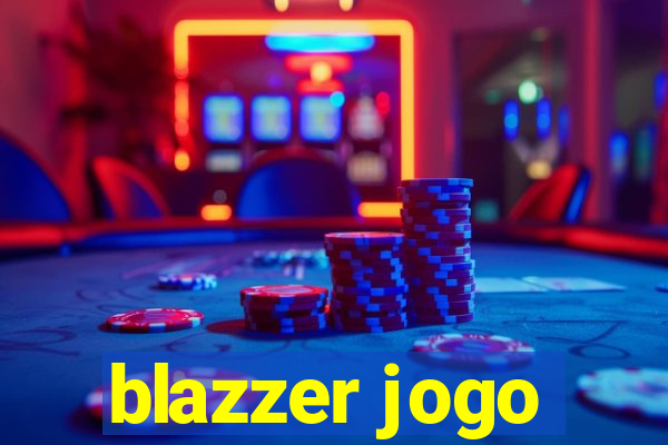 blazzer jogo