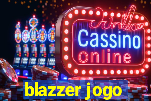 blazzer jogo