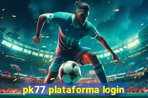 pk77 plataforma login