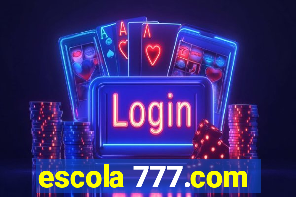 escola 777.com